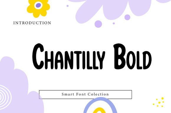 Chantilly Bold: The Friendly Typeface for Modern Branding