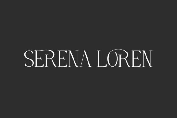 Serena Loren: The Typeface of Modern Prestige